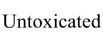 UNTOXICATED