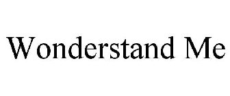 WONDERSTAND ME