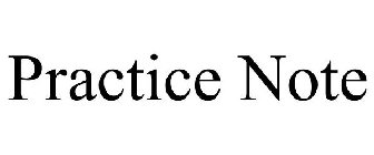 PRACTICE NOTE