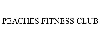 PEACHES FITNESS CLUB