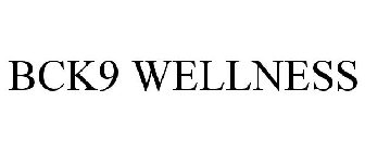 BCK9 WELLNESS