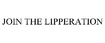 JOIN THE LIPPERATION
