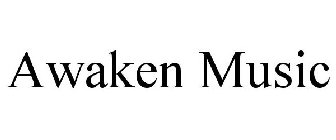 AWAKEN MUSIC