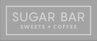 SUGAR BAR SWEETS + COFFEE