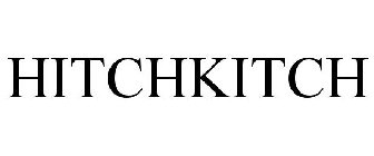 HITCHKITCH