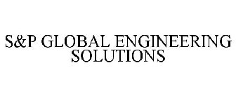 S&P GLOBAL ENGINEERING SOLUTIONS