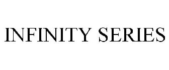 INFINITY SERIES