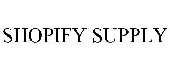 SHOPIFY SUPPLY