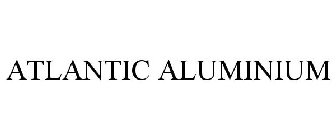 ATLANTIC ALUMINIUM
