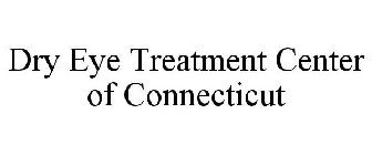DRY EYE TREATMENT CENTER OF CONNECTICUT