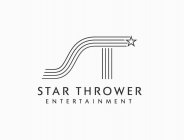 ST STAR THROWER ENTERTAINMENT