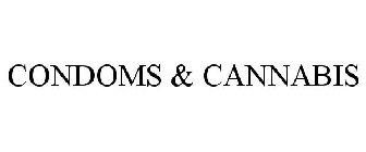 CONDOMS & CANNABIS