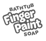 BATHTUB FINGERPAINT SOAP