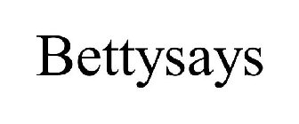 BETTYSAYS