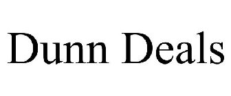 DUNN DEALS