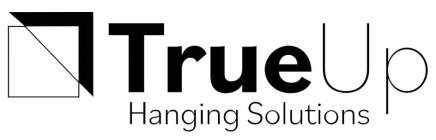 TRUEUP HANGING SOLUTIONS