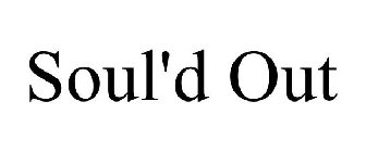SOUL'D OUT