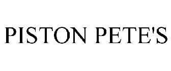 PISTON PETE'S