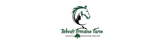 WOODS FREEDOM FARM HOLISTIC HOMESTEAD HEALING
