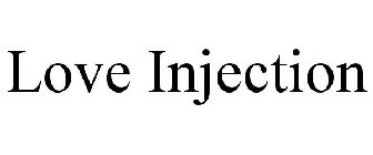 LOVE INJECTION