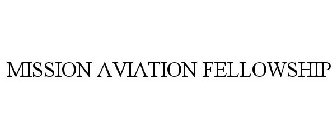 MISSION AVIATION FELLOWSHIP