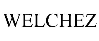 WELCHEZ