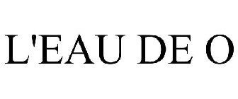 L'EAU DE O