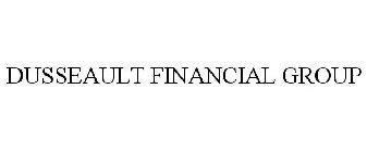 DUSSEAULT FINANCIAL GROUP