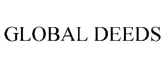 GLOBAL DEEDS