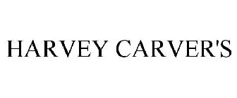 HARVEY CARVER'S