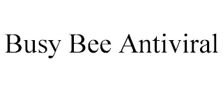 BUSY BEE ANTIVIRAL