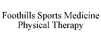 FOOTHILLS SPORTS MEDICINE PHYSICAL THERAPY