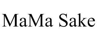 MAMA SAKE