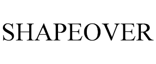 SHAPEOVER