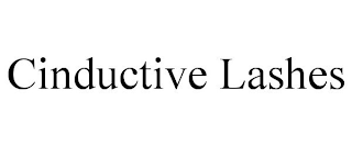 CINDUCTIVE LASHES