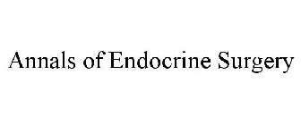 ANNALS OF ENDOCRINE SURGERY