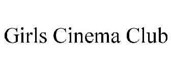 GIRLS CINEMA CLUB