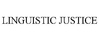 LINGUISTIC JUSTICE