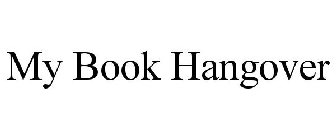 MY BOOK HANGOVER