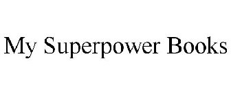 MY SUPERPOWER BOOKS
