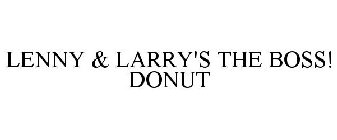 LENNY & LARRY'S THE BOSS! DONUT