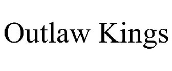 OUTLAW KINGS