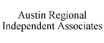 AUSTIN REGIONAL INDEPENDENT ASSOCIATES