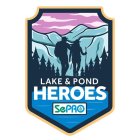 LAKE & POND HEROES SEPRO