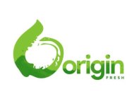 ORIGIN FRESH