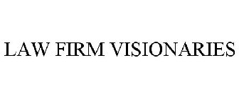 LAW FIRM VISIONARIES