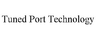 TUNED PORT TECHNOLOGY