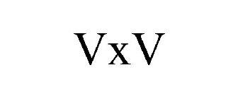 VXV