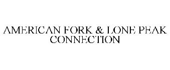 AMERICAN FORK & LONE PEAK CONNECTION