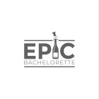 EPIC BACHELORETTE